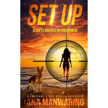 Set Up: Secrets and Lies in Zihuatanejo