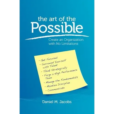 The Art of the Possible: Create an Organization with No Limitations