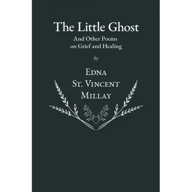 The Little Ghost - And Other Poems on Grief and Healing
