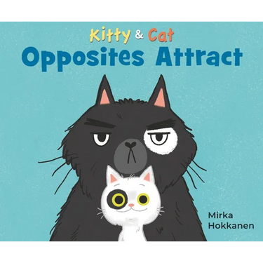 Kitty and Cat: Opposites Attract