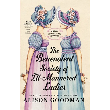 The Benevolent Society of Ill-Mannered Ladies