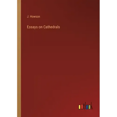 Essays on Cathedrals