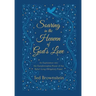 Soaring in the Heaven of God's Love: An Exploration into the Transformative Power of the Baha'i Long Obligatory Prayer