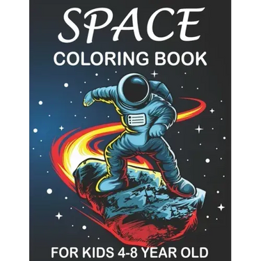 space coloring book for kids 4-8 year old: Space Surfer - Astronaut Collecting Stars and Outer Space Doodle Shuttle Flying With the Planet and Satelli