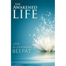 The Awakened Life