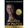The Power of Paper: How to Create Wealth by Investing in Mortgages