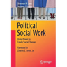 Political Social Work: Using Power to Create Social Change