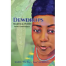 Dewdrops: Heartical Poetry English & Jamaican Patwa