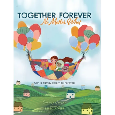 Together Forever No Matter What: Can a Family Really Be Forever?