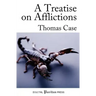 A Treatise on Afflictions: Correction, Instruction: or, The Rod and the Word