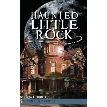 Haunted Little Rock
