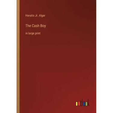 The Cash Boy: in large print