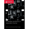Routledge Handbook of Japanese Cinema
