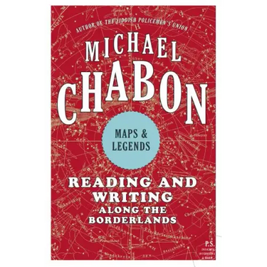 Maps and Legends: Reading and Writing Along the Borderlands