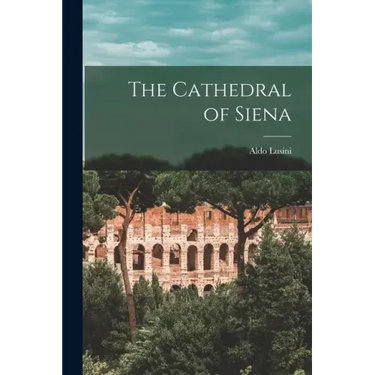 The Cathedral of Siena