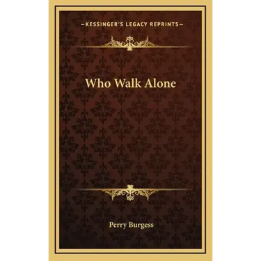 Who Walk Alone