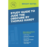 Study Guide to Jude the Obscure by Thomas Hardy