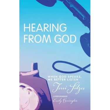 Hearing from God: When God Speaks, We Better Listen