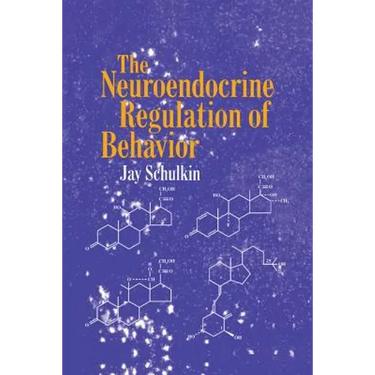 The Neuroendocrine Regulation of Behavior