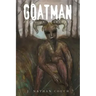 Goatman: Flesh or Folklore?