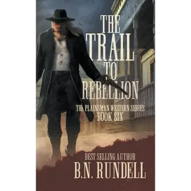 The Trail to Rebellion: A Classic Western Series