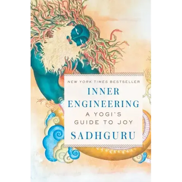 Inner Engineering: A Yogi's Guide to Joy