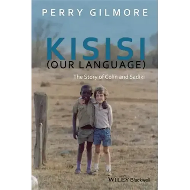 Kisisi (Our Language): The Story of Colin and Sadiki