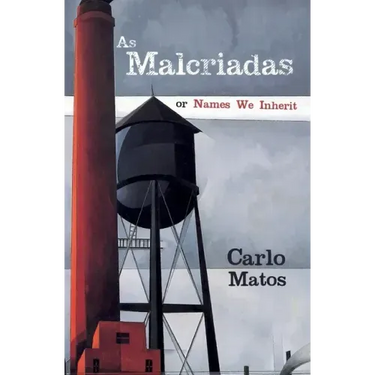 As Malcriadas: Or Names We Inherit