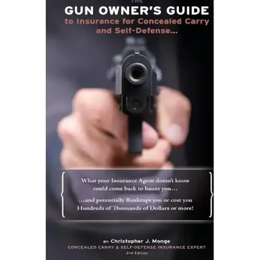 The Gun Owners Guide to Insurance for Concealed Carry and Self-Defense