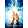 Spiritual Warfare in the 21st Century: The Re-Emergence of the Deliverance Ministry