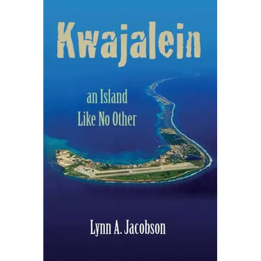 Kwajalein, An Island Like No Other