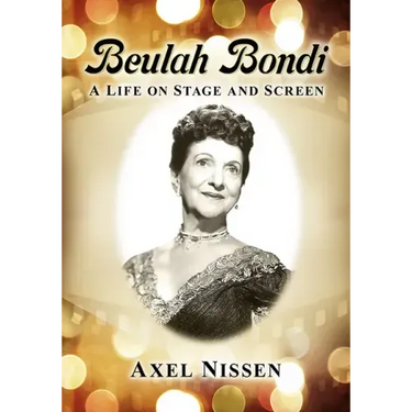 Beulah Bondi: A Life on Stage and Screen