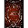 Entranced