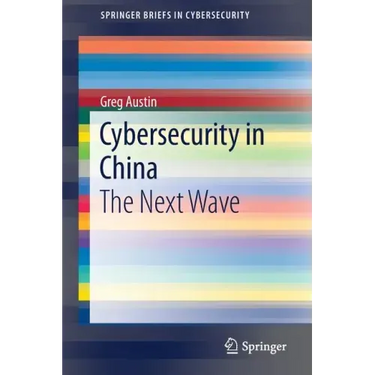 Cybersecurity in China: The Next Wave