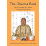 The Dharma Book: Heal Yourself & Others Through Meditation