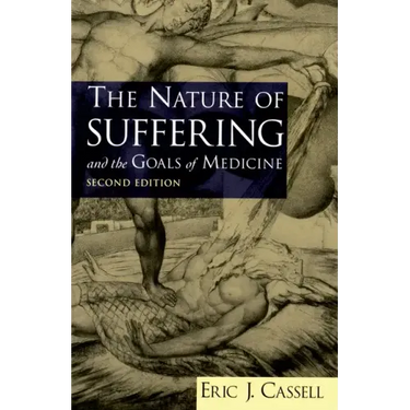 The Nature of Suffering and the Goals of Medicine