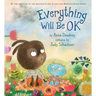 Everything Will Be Ok