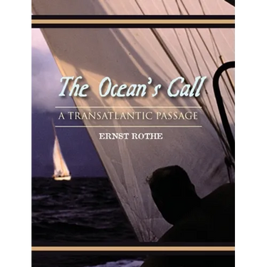 The Ocean's Call: A Transatlantic Passage: A Transatlantic Adventure