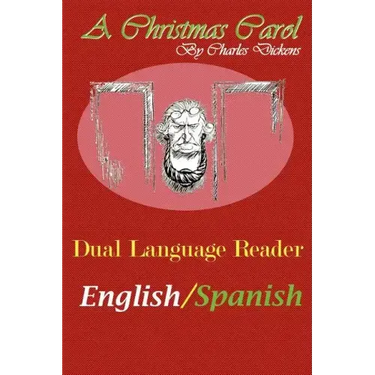 A Christmas Carol: Dual Language Reader (English/Spanish)