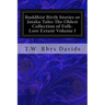 Buddhist Birth Stories or Jataka Tales The Oldest Collection of Folk-Lore Extant Volume I