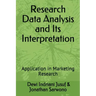 Research Data Analysis and Its Interpretation: Application in Marketing Research