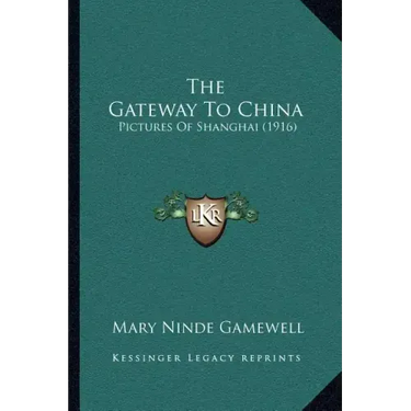 The Gateway To China: Pictures Of Shanghai (1916)