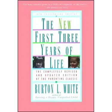New First Three Years of Life: Completely Revised and Updated