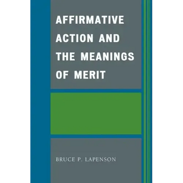 Affirmative Action and the Meanings of Merit