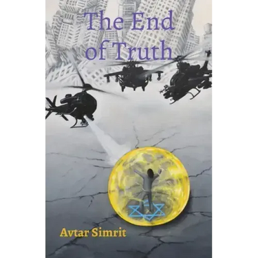 The End of Truth: True Time Trilogy Volume Two