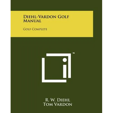 Diehl-Vardon Golf Manual: Golf Complete