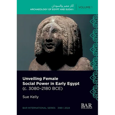 Unveiling Female Social Power in Early Egypt (c. 3080-2180 BCE)
