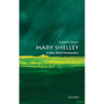 Mary Shelley: A Very Short Introduction
