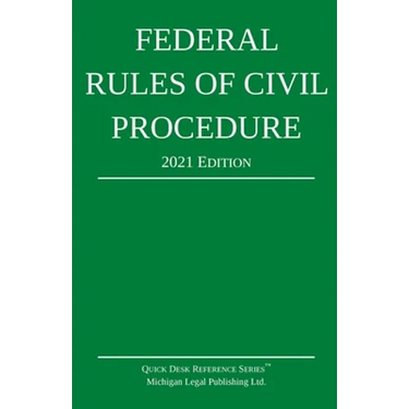 Federal Rules of Civil Procedure; 2021 Edition: With Statutory Supplement