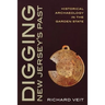 Digging New Jersey's Past: Historical Archaeology in the Garden State